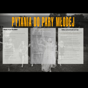 Harmonogram i Ankieta szkieletu filmu ślubnego